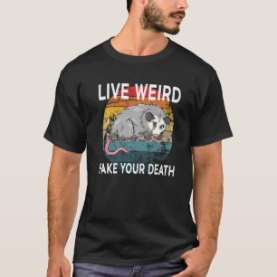 T-shirt Vivez Étrange Faux Votre Mort Opossum Chats Laids