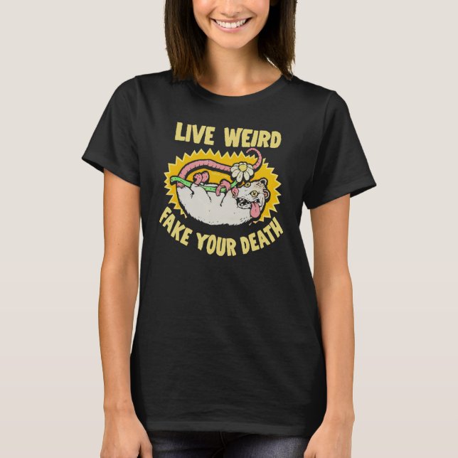T-shirt Vivez Étrange Simulez Votre Mort (Devant)