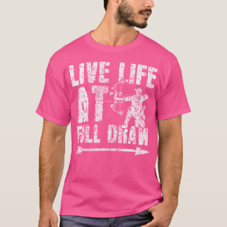 T-shirt Vivez la vie à pleine tension Tir à l'arc Archer C