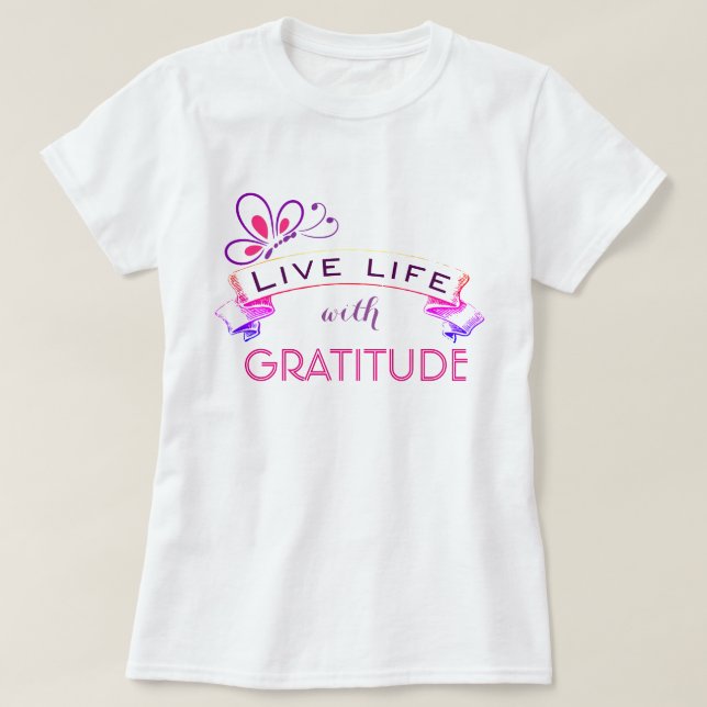 T-shirt Vivez la vie avec gratitude (Design devant)