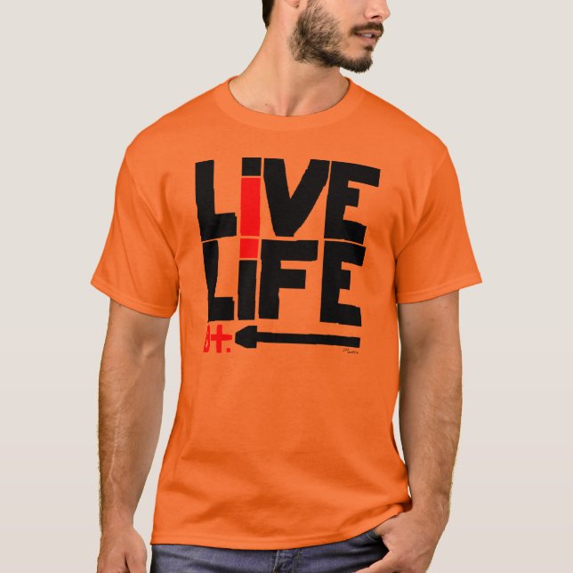 T-shirt Vivez la vie, B+ (Devant)