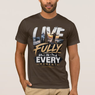 T-Shirt « Vivez pleinement • Aventure de montagne