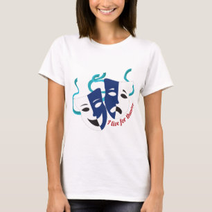 T-shirt Vivez pour le théâtre