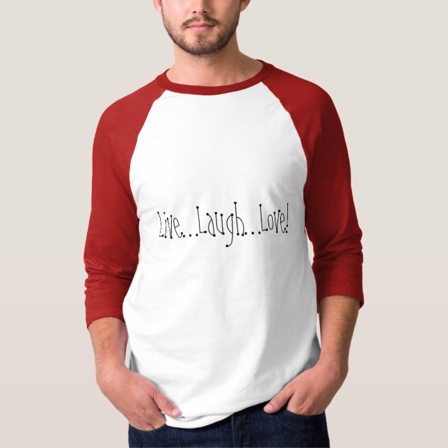 T-shirt Vivez. Rire. Amour ! (Devant)