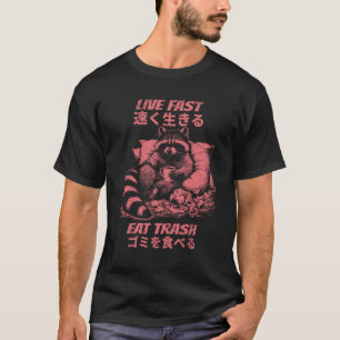 T-shirt Vivez Vite Mangez les Ordures Raton Laveur Vintage