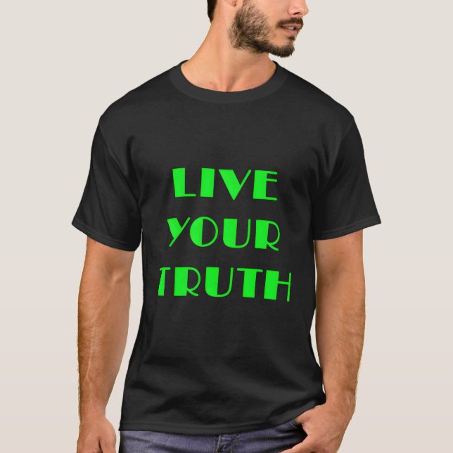 T-shirt Vivez votre vérité (Devant)