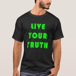 T-shirt Vivez votre vérité 3