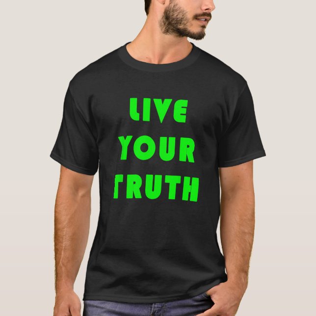 T-shirt Vivez votre vérité 3 (Devant)
