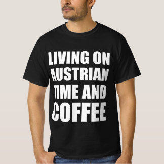 T-shirt Vivre à l'heure autrichienne et au café