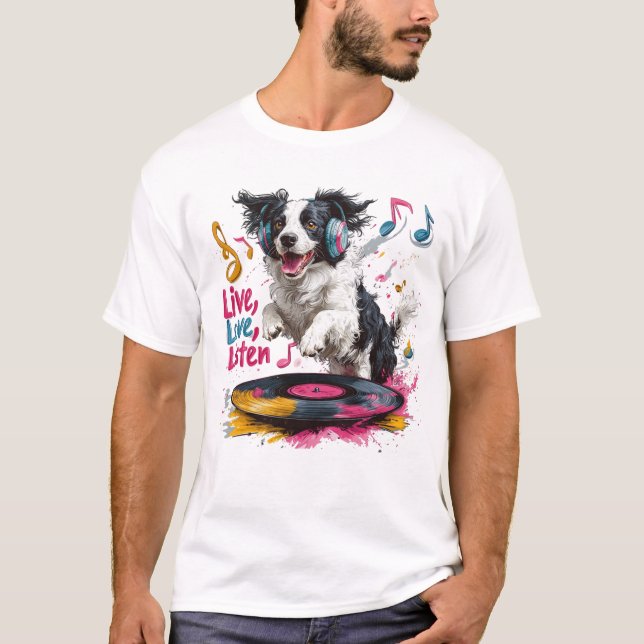 T-shirt Vivre, Aimer, Écouter - Musique de Border Collie (Devant)