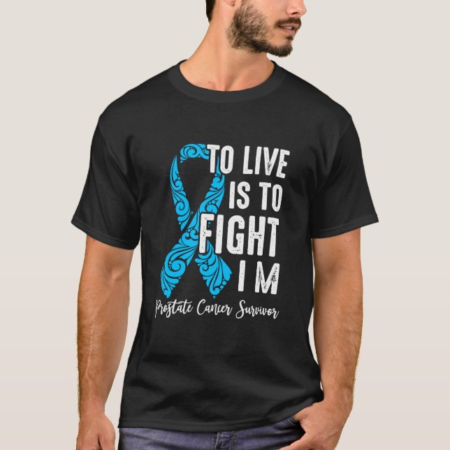 T-shirt Vivre, c’est combattre, c’est la prostate Survivan (Devant)