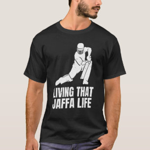T-shirt Vivre Ce Citation De Jaffa Life Pour Un Cricketer