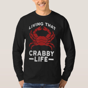 T-shirt Vivre Ce Crabby Vie Pour Un Ventilateur De Crabe