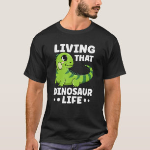 T-shirt Vivre Ce Dinosaure Vie Citation Pour Un Iguana