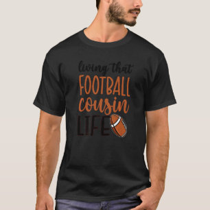 T-shirt Vivre Ce Football Cousin Life Football Cousin