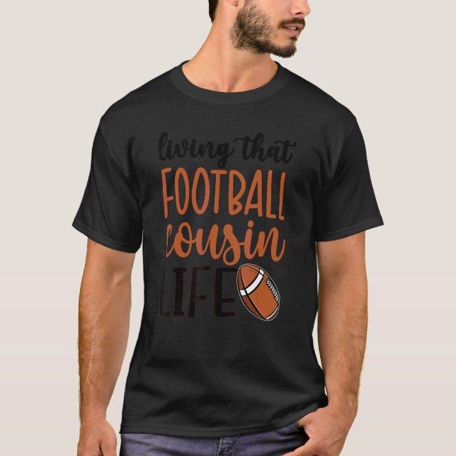 T-shirt Vivre Ce Football Cousin Life Football Cousin (Devant)