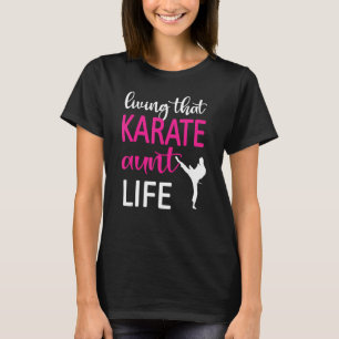T-shirt Vivre Ce Karaté Tante Vie Tante Karate Tante