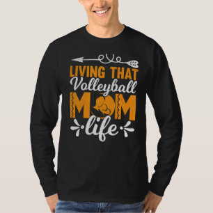 T-shirt Vivre Ce Volley-ball Maman Vie Mère Maman Femmes