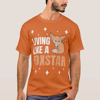 T-shirt Vivre comme une citation Fostar pour un Fennec Fo