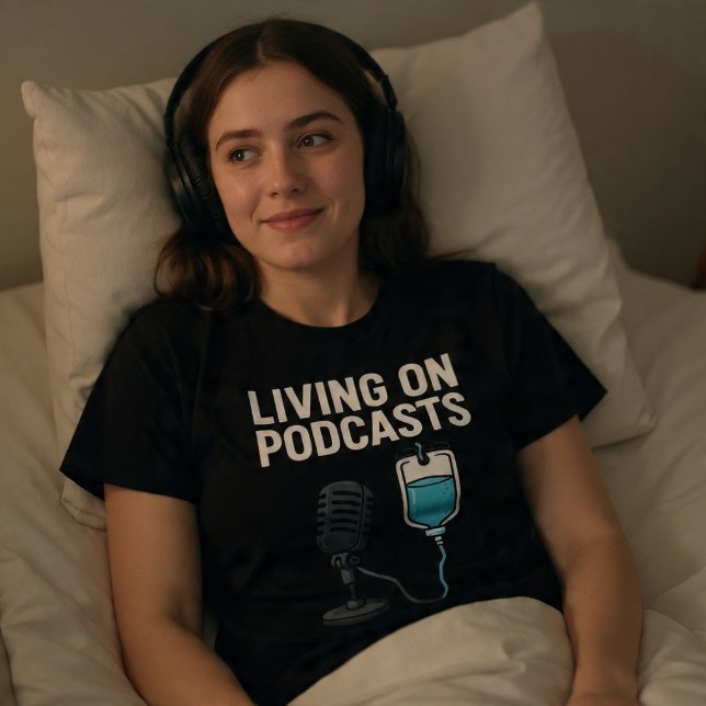 T-shirt Vivre grâce aux podcasts (Créateur téléchargé)