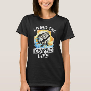 T-shirt Vivre La Vie Crappie Pêcheur Poisson Rod