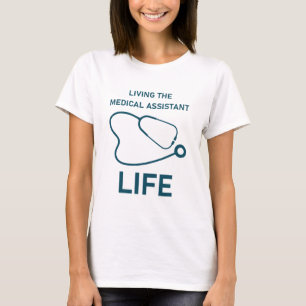 T-shirt Vivre la vie d'assistant médical - Infirmière Soin