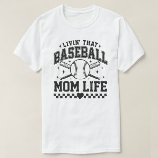T-shirt « Vivre la vie de maman de baseball »