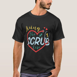 T-shirt Vivre La vie Scrub Soins infirmiers Semaine de la