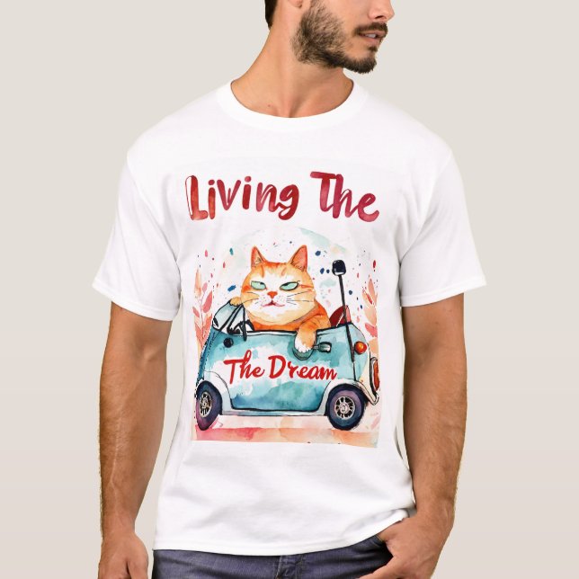 T-shirt Vivre le rêve : Chubby Cat dans une petite voiture (Devant)