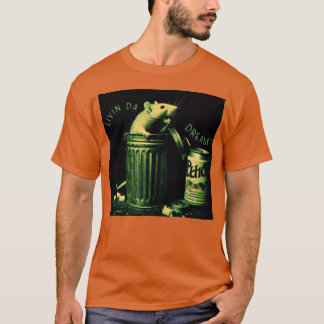 T-shirt Vivre le Rêve Rat de Poubelle