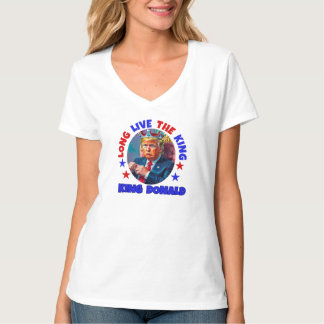 T-SHIRT VIVRE LONGTEMPS LE ROI : DONALD TRUMP
