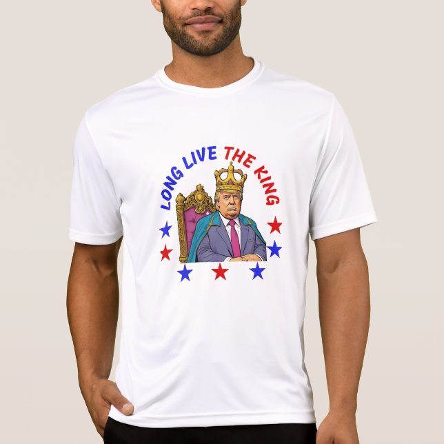 T-SHIRT VIVRE LONGTEMPS LE ROI : DONALD TRUMP (Devant)