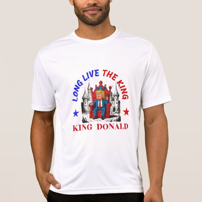 T-SHIRT VIVRE LONGTEMPS LE ROI : DONALD TRUMP (Devant)