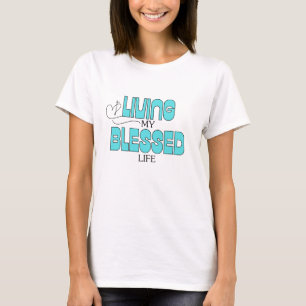 T-shirt Vivre ma vie bénite Turquoise bleu