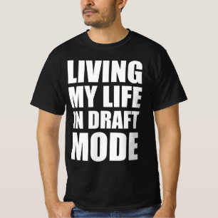 T-shirt Vivre ma vie en brouillon