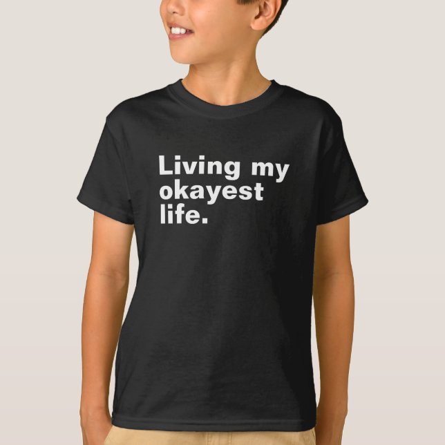 T-shirt Vivre ma vie la plus agréable. (Devant)