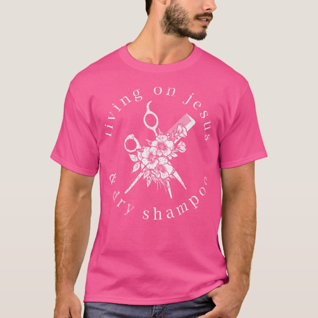 T-shirt Vivre Sur Shampooing Sec Jesus Christian Hairstyli (Devant)