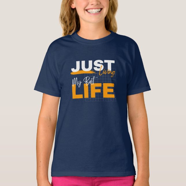 T-shirt Vivre tout simplement la meilleure vie (Devant)