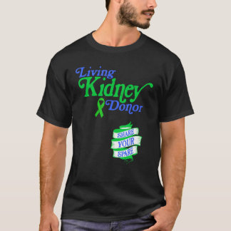 T-shirt Vivre un donneur de rein et partager votre épargne