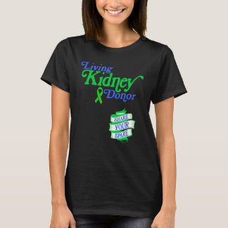 T-shirt Vivre un donneur de rein et partager votre épargne