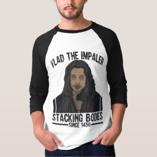 T-shirt Vlad the Impaler - Corps empilants depuis 1456
