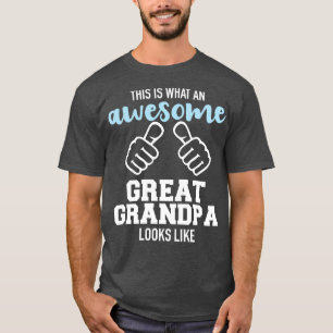 T-shirt Voici à quoi ressemble un arrière-grand-père génia