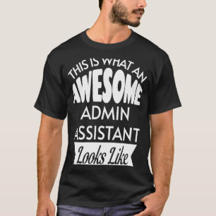 T-shirt Voici À Quoi Ressemble Un Assistant Admin Génial