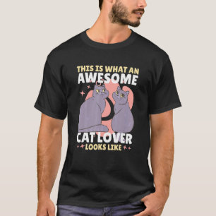 T-shirt Voici à quoi ressemble un chat génial avec un chat