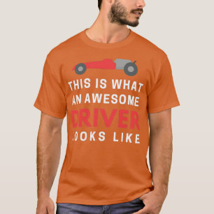 T-shirt Voici à quoi ressemble un conducteur génial 30