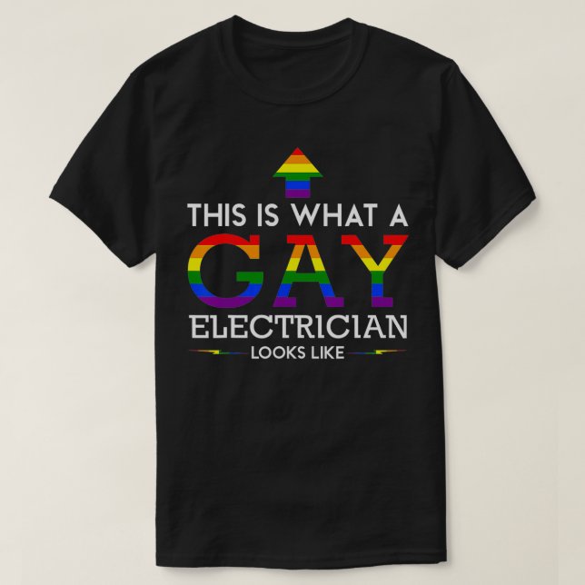 T-shirt Voici à quoi ressemble un électricien gay (Design devant)