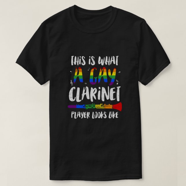 T-shirt Voici À Quoi Ressemble Un Joueur Clarinet Gay (Design devant)