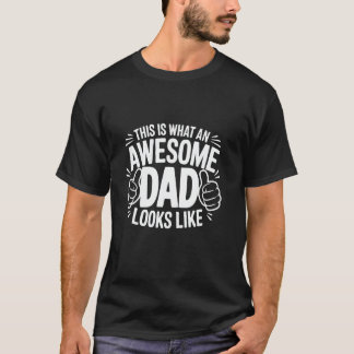 T-shirt Voici à quoi ressemble un papa génial