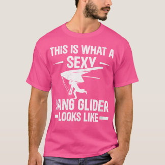 T-shirt Voici à quoi ressemble un planeur sexy - Vol à voi