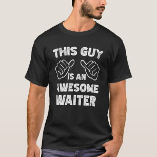 T-shirt Voici à quoi ressemble un serveur génial